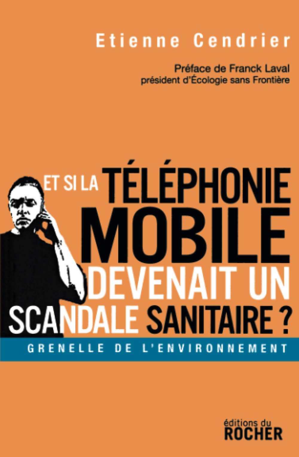 Et si la téléphonie mobile devenait un scandale sanitaire ? 9782268065663