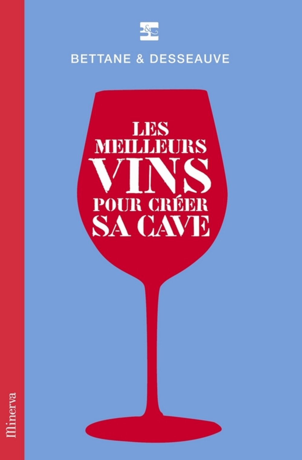 Les meilleurs vins pour créer sa cave 9782830711509