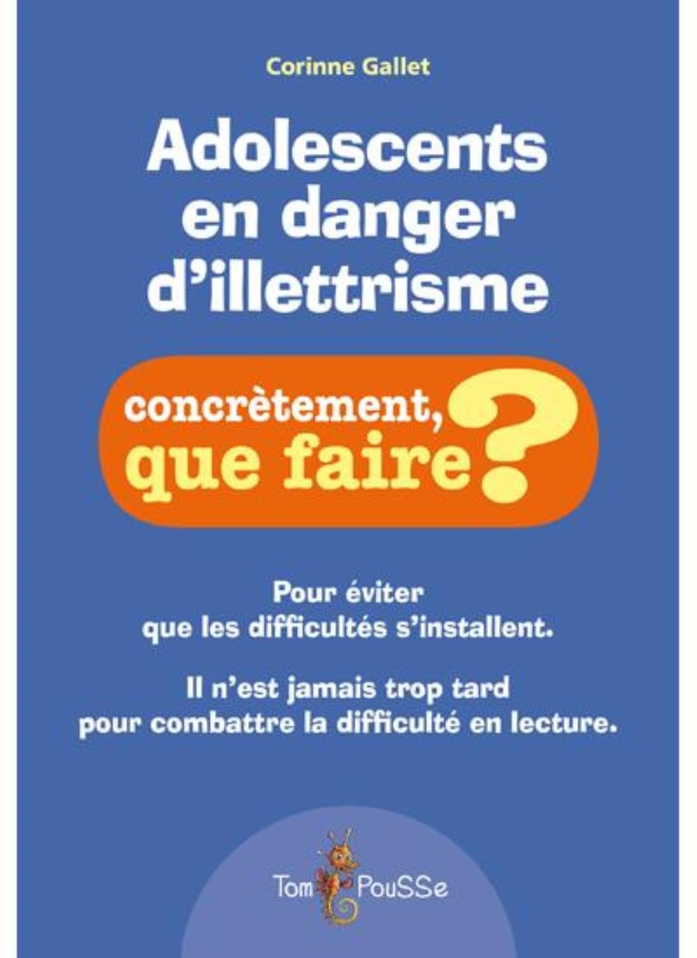 Adolescents en danger d'illetrisme 9782353451173