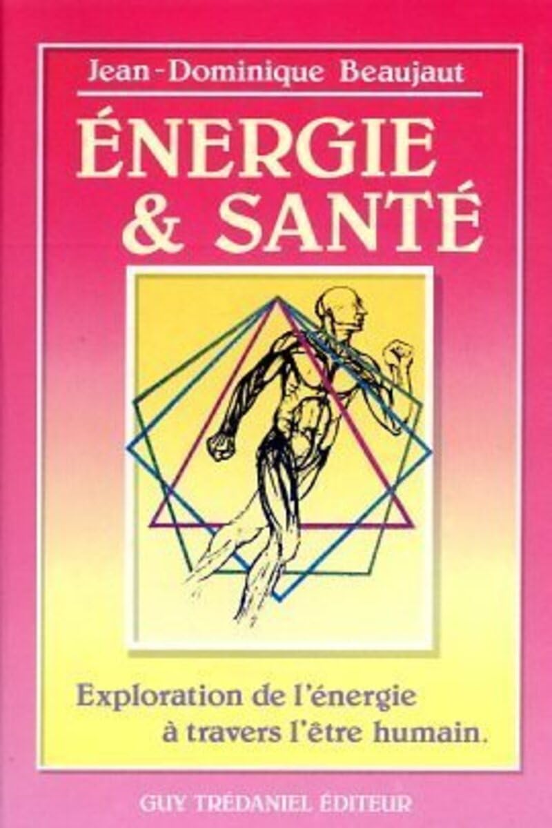 Energie et santé - Exploration de l'énergie à travers l'être humain 9782857074670