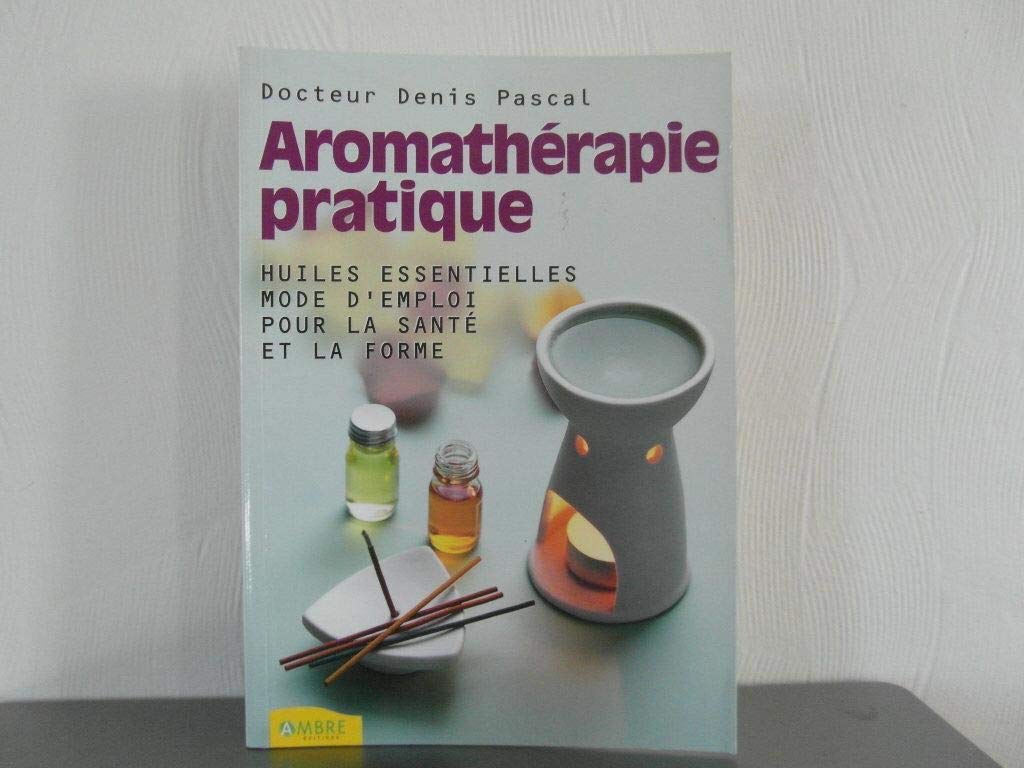 Aromatherapie Pratique 9782846390163