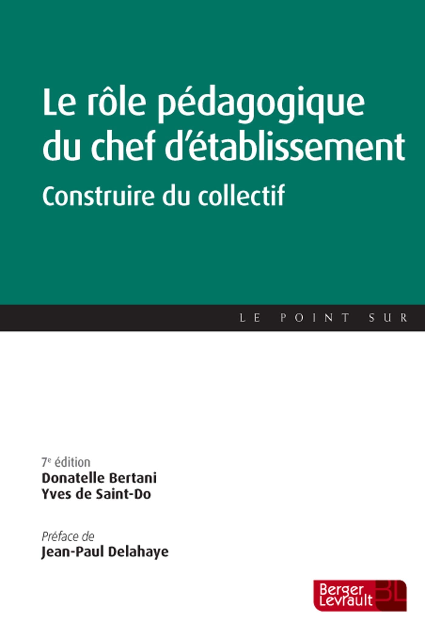 ROLE PEDAGOGIQUE DU CHEF D'ETABLISSEMENT 7E ED 9782701319339