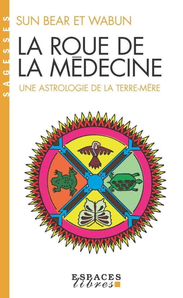La Roue de la médecine (Espaces Libres - Sagesses) 9782226191151