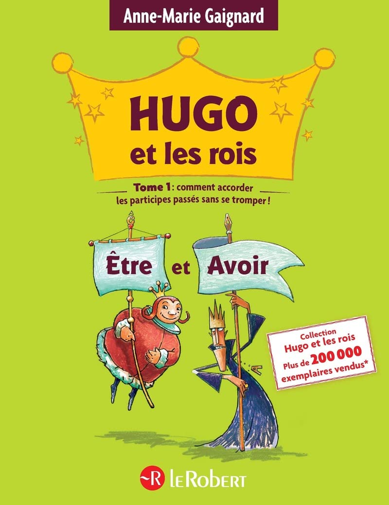 Hugo et les rois Etre et Avoir (Tome 1) 9782850369780