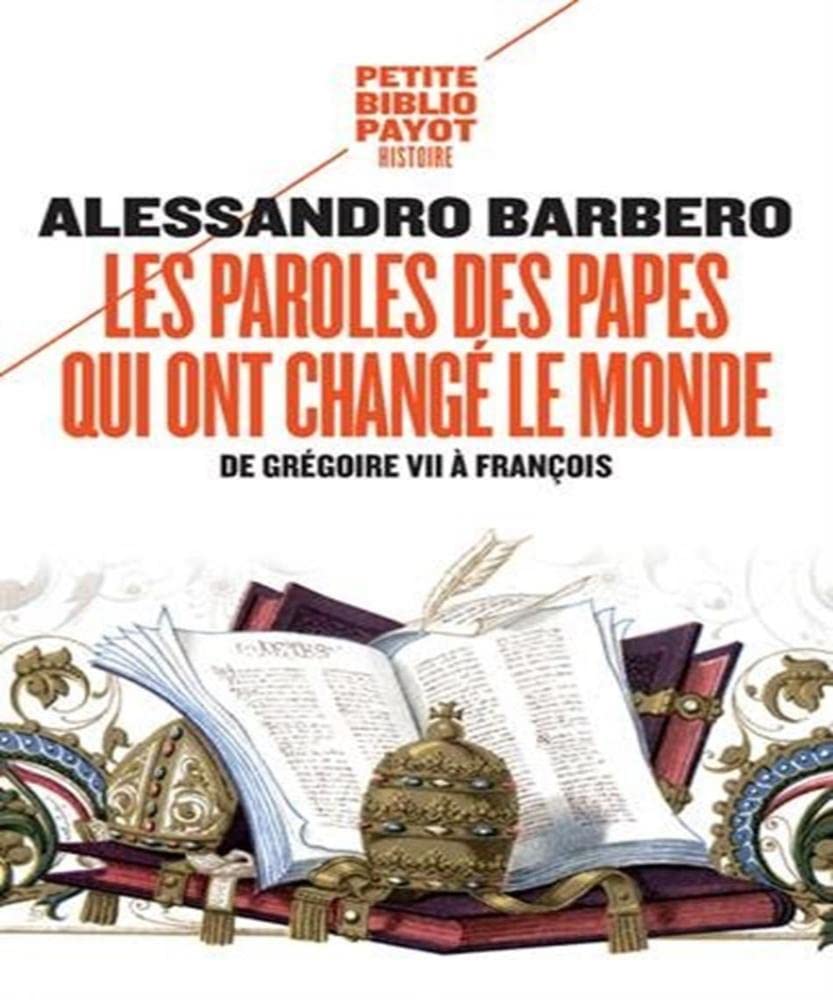 Les paroles des papes qui ont changé le monde: De Grégoire VII à François 9782228920650