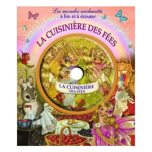 Les mondes enchantés à lire et à écouter : La cuisinière des fées 9782753010314