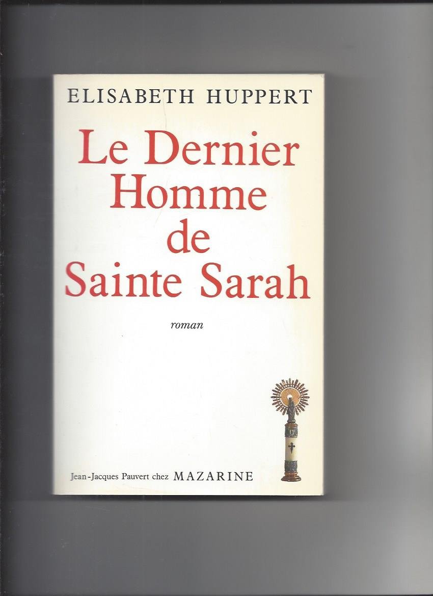 Le Dernier Homme de Sainte Sarah 9782863742105