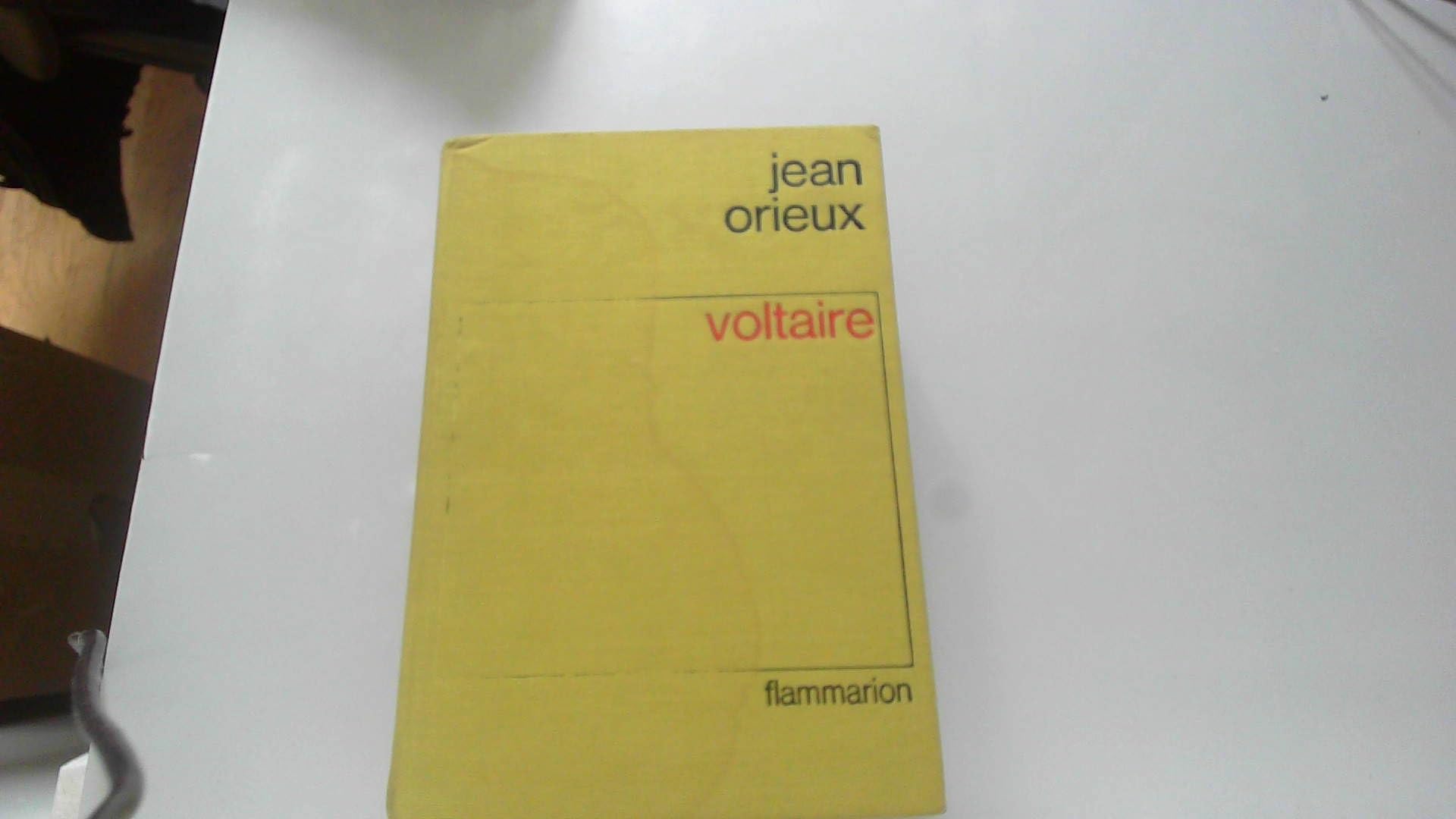 Voltaire ou la royauté de l'esprit. 9782724279757