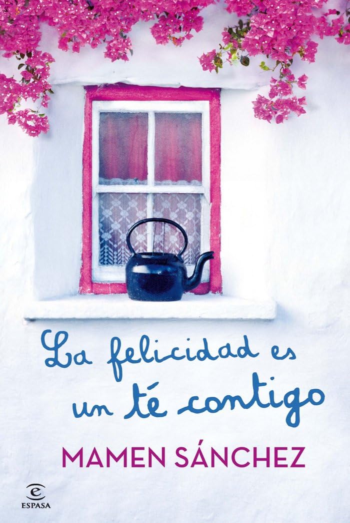 La felicidad es un té contigo 9788467021240