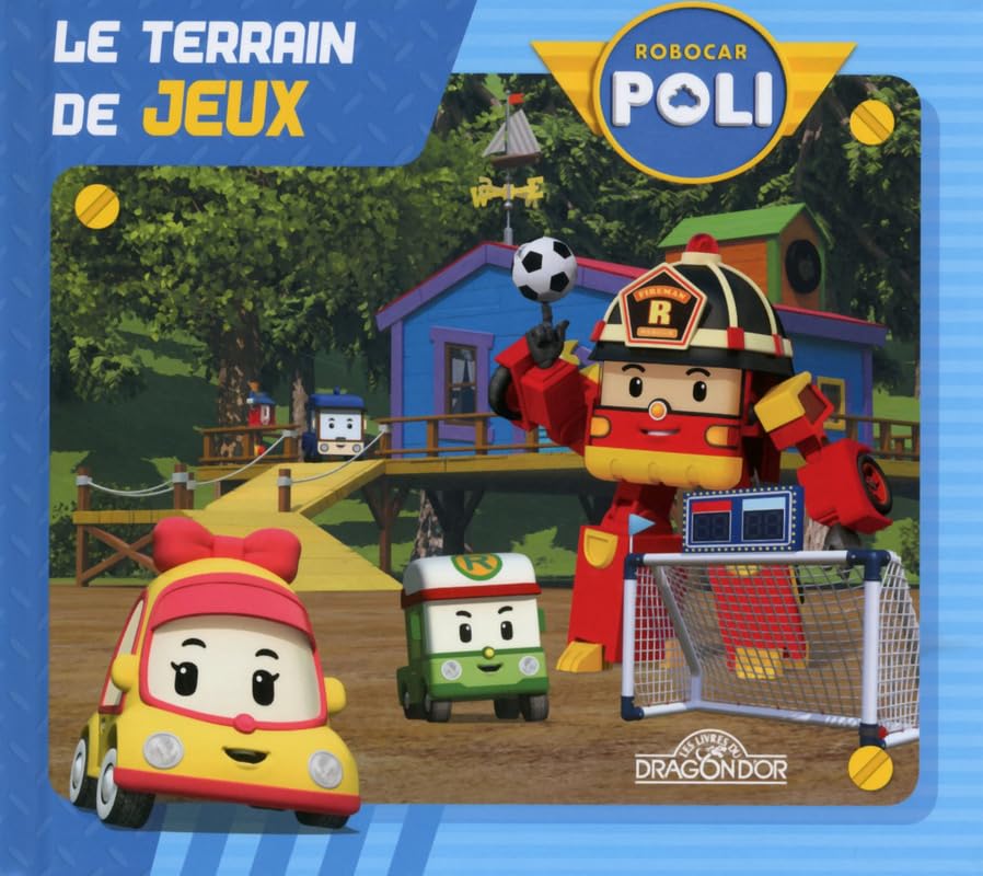 Robocar Poli - Le terrain de jeux 9782821205598