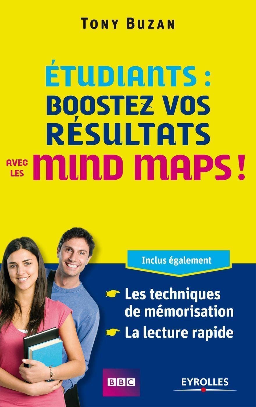 Etudiants : boostez vos résultats avec les mind maps ! Inclus également : les techniques de mémorisation, la lecture rapide 9782212553321