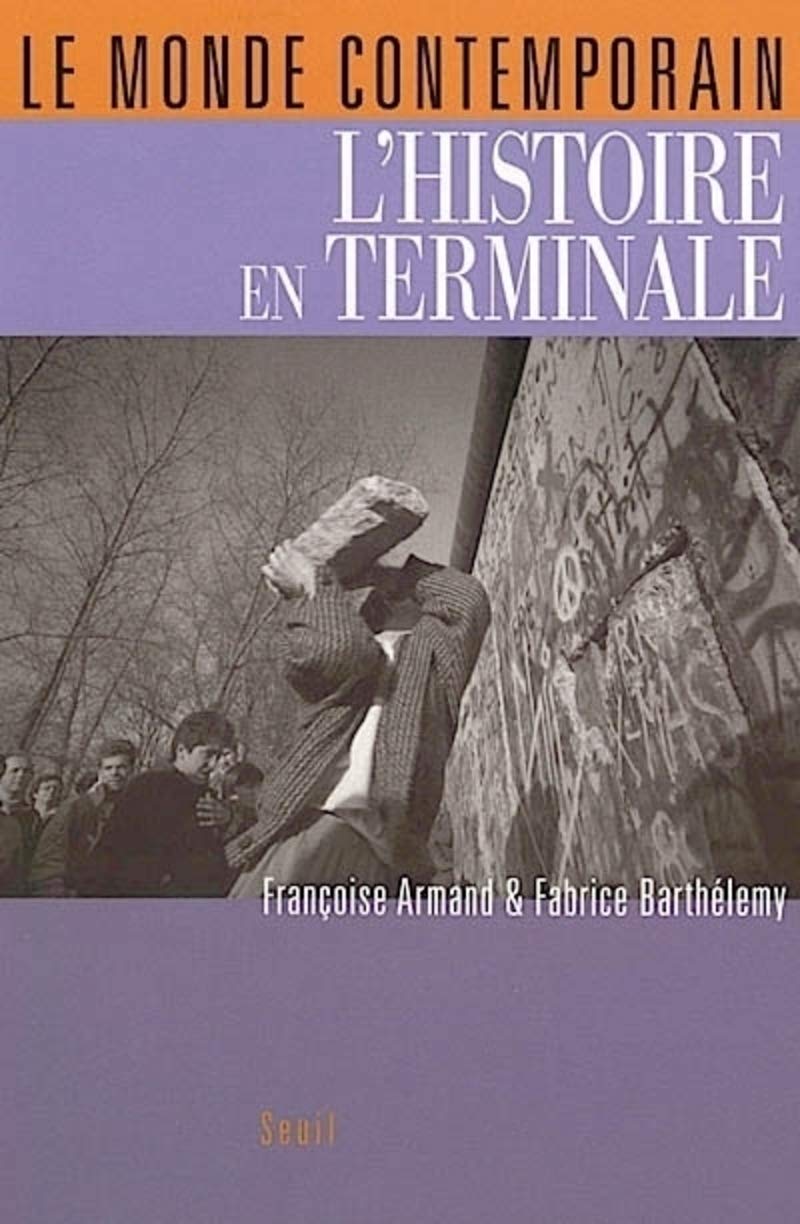 Le Monde contemporain : L'Histoire en terminale 9782020654135