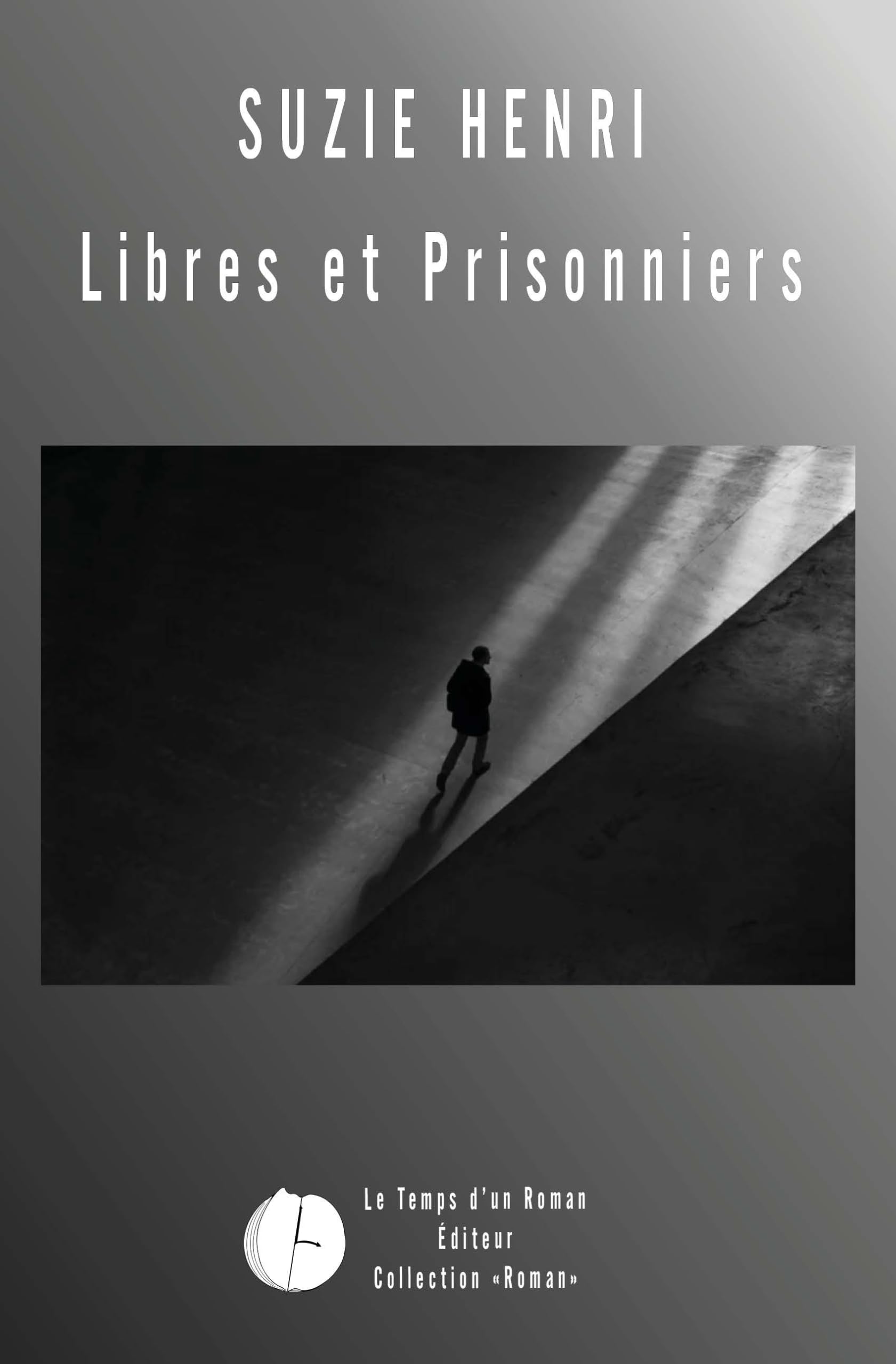 Libres et prisonniers 9782386255595