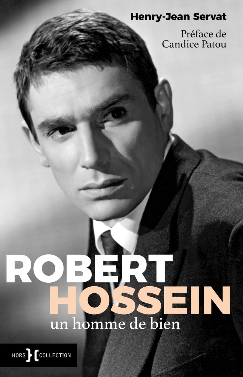 Robert Hossein, un homme de bien 9782701404035