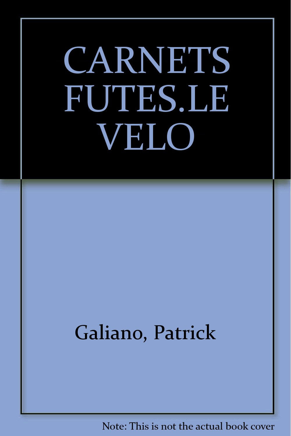 Carnets Futes:Le Velo 9782040191115