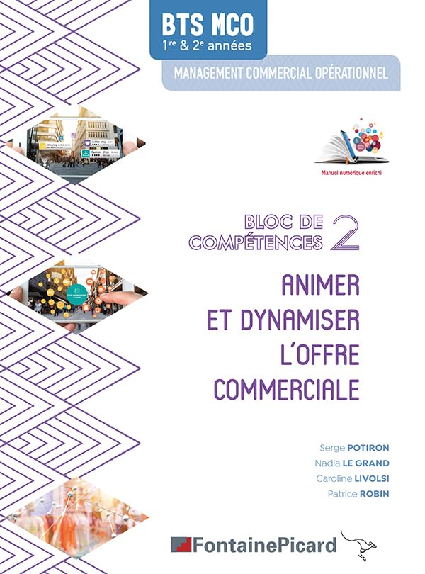 Animer et dynamiser l'offre commerciale BTS MCO bloc de compétences 2 9782744630552