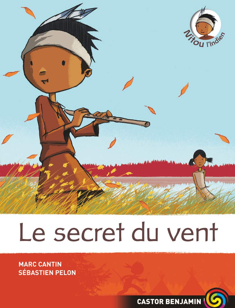 Le Secret du vent: NITOU L ' INDIEN 9782081634879