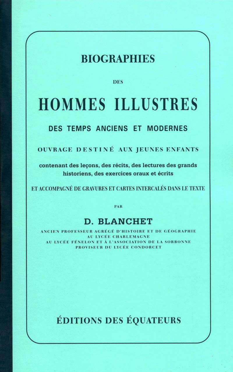 BIOGRAPHIES DES HOMMES ILLUSTRES DES TEMPS ANCIENS 9782849901731