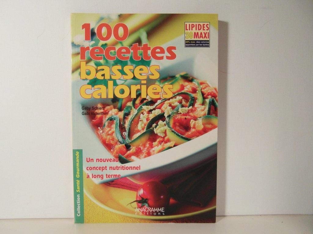 100 recettes basses calories 9782914571654