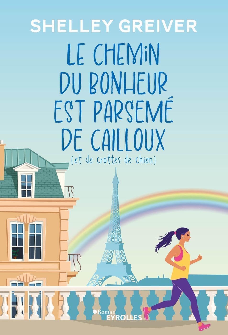 Le chemin du bonheur est parsemé de cailloux (et de crottes de chien) 9782416009358