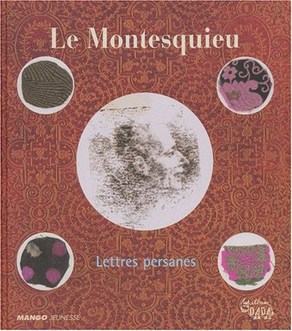 Le Montesquieu. Lettres Persanes 9782740411636