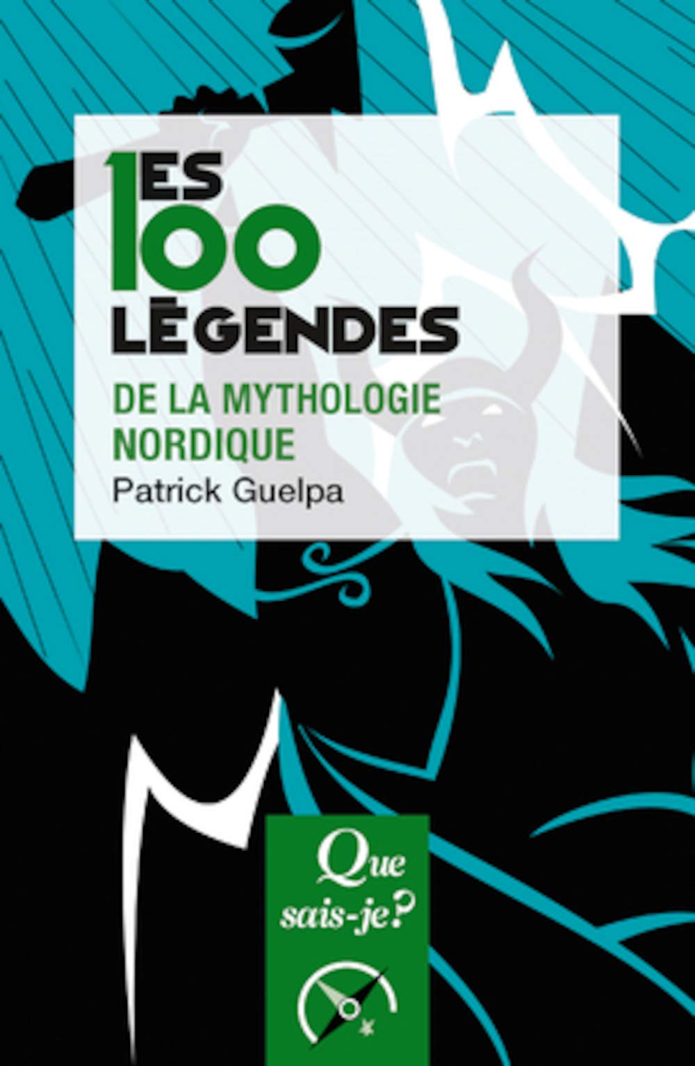 Les 100 légendes de la mythologie nordique 9782130792918