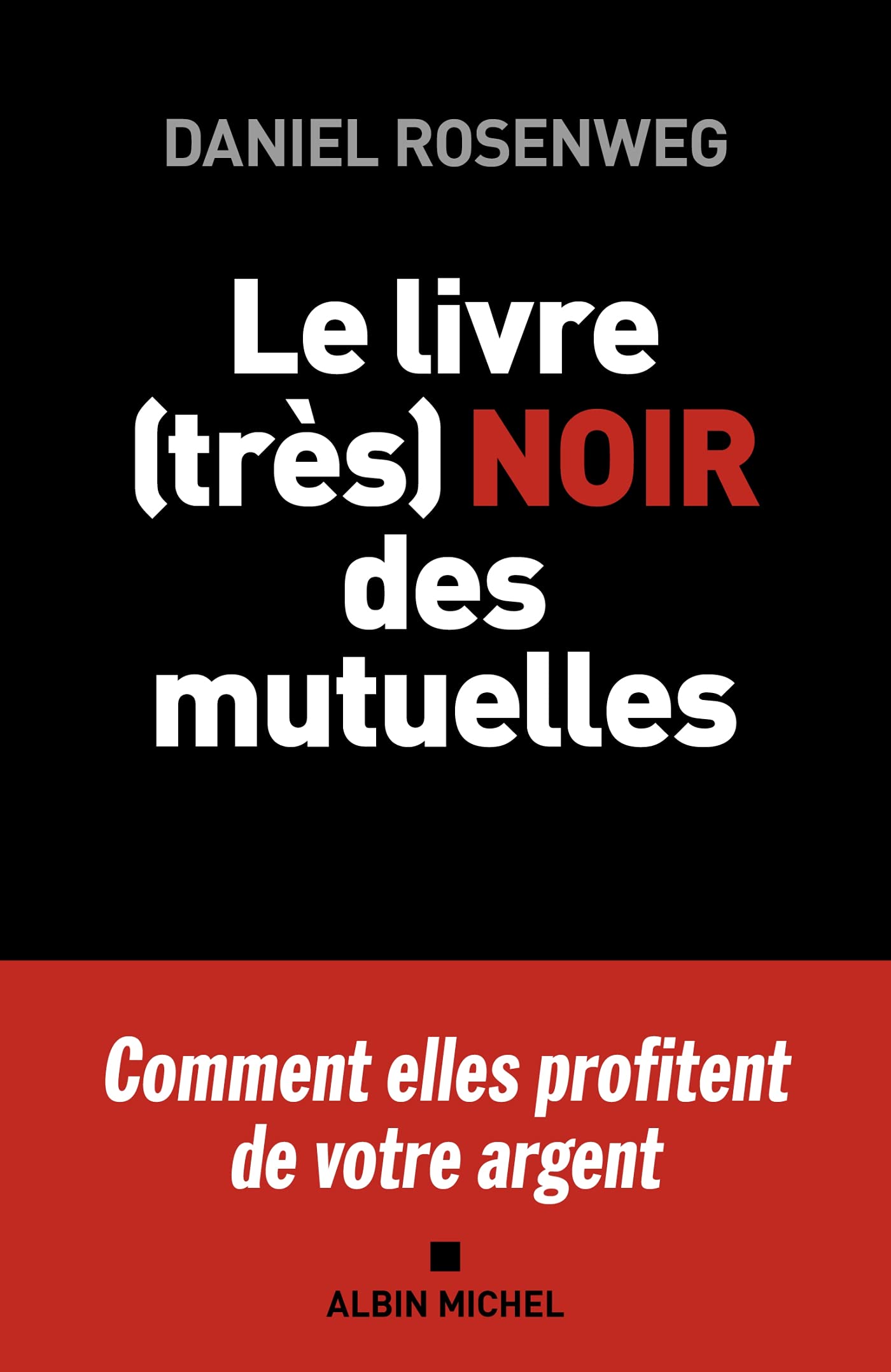 Le Livre (très) noir des mutuelles 9782226466365
