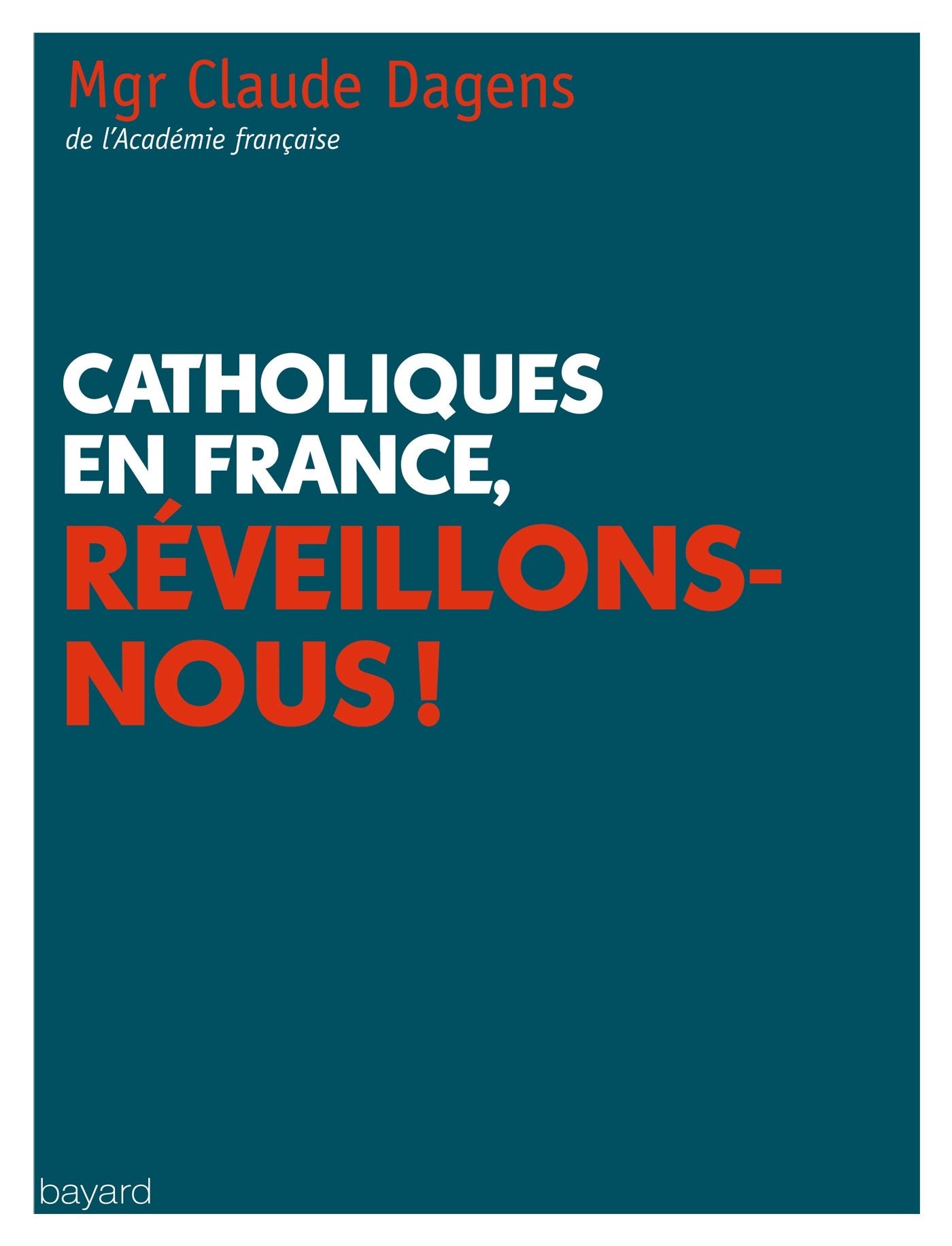 Catholiques en France, réveillons-nous ! 9782227485037