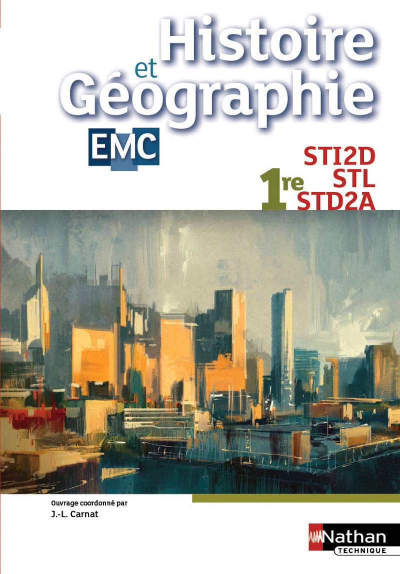 Histoire-Géographie - EMC 1res STI2D-STL-STD2A 9782091641461