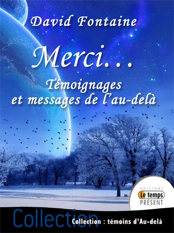 Merci... Témoignages et messages de l'au-delà 9782351851678