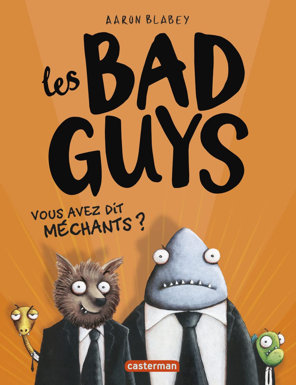 Les Bad guys: Vous avez dit méchants ? (1) 9782203241527