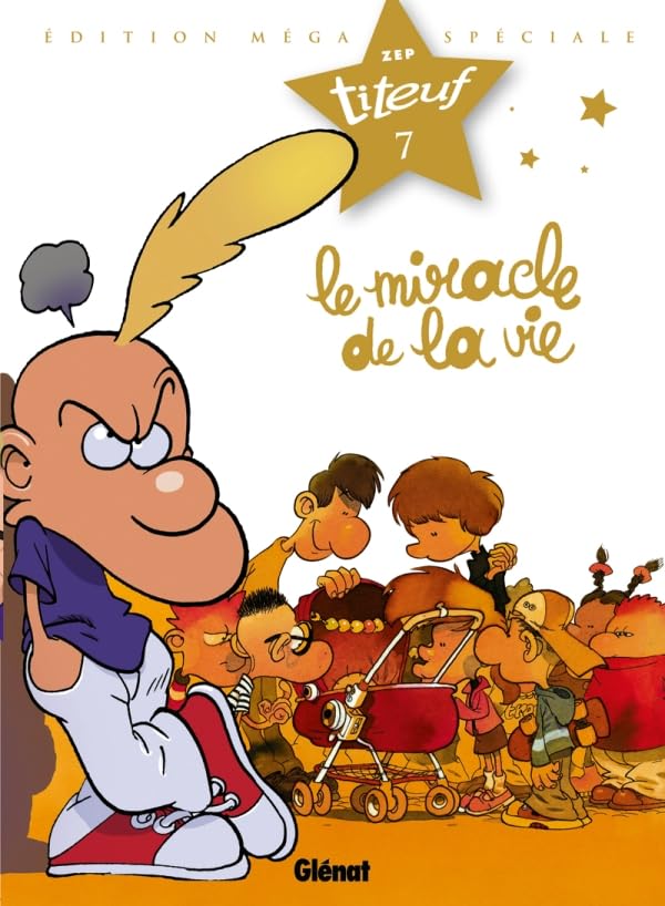 Titeuf - Spécial Titeuf le film - Tome 07: Le miracle de la vie 9782723483780