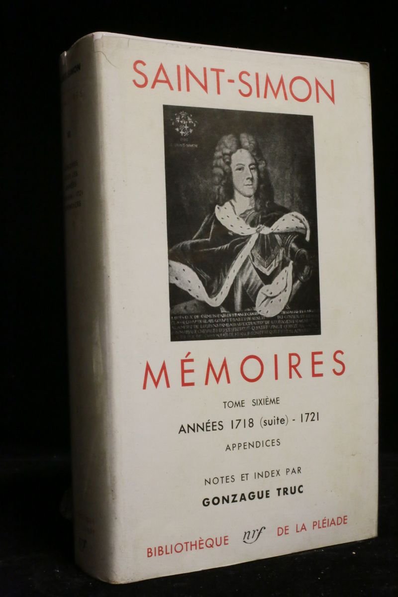 Mémoires tome 6 : années 1718 (suite) - 1721 - appendices - notes et index par Gonzague Truc 
