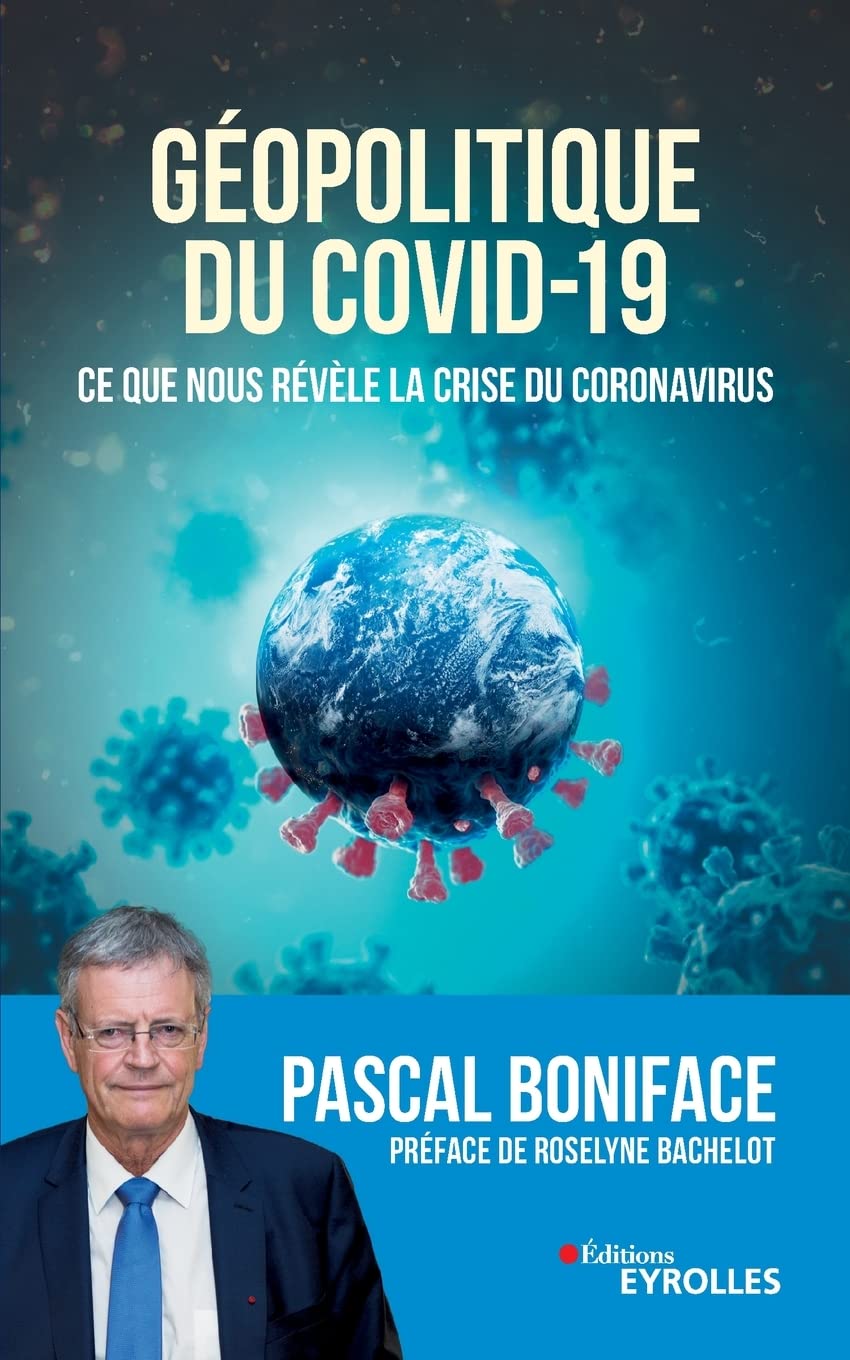 Géopolitique du Covid-19. Ce que nous révèle la crise du coronavirus 9782416000560