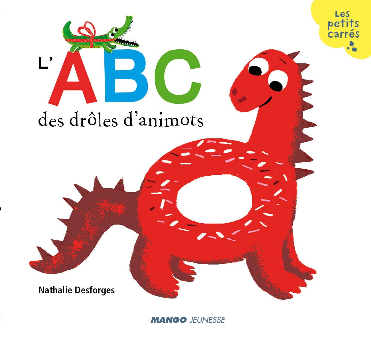 L'ABC DES DROLES D'ANIMOTS 9782740428986