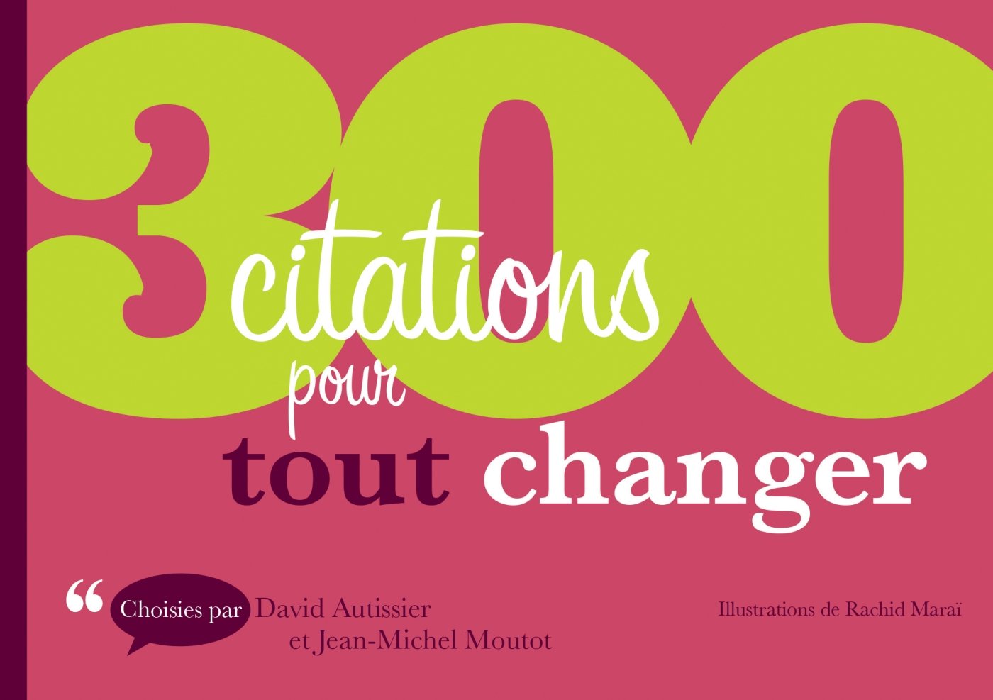 300 citations pour tout changer 9782100700042