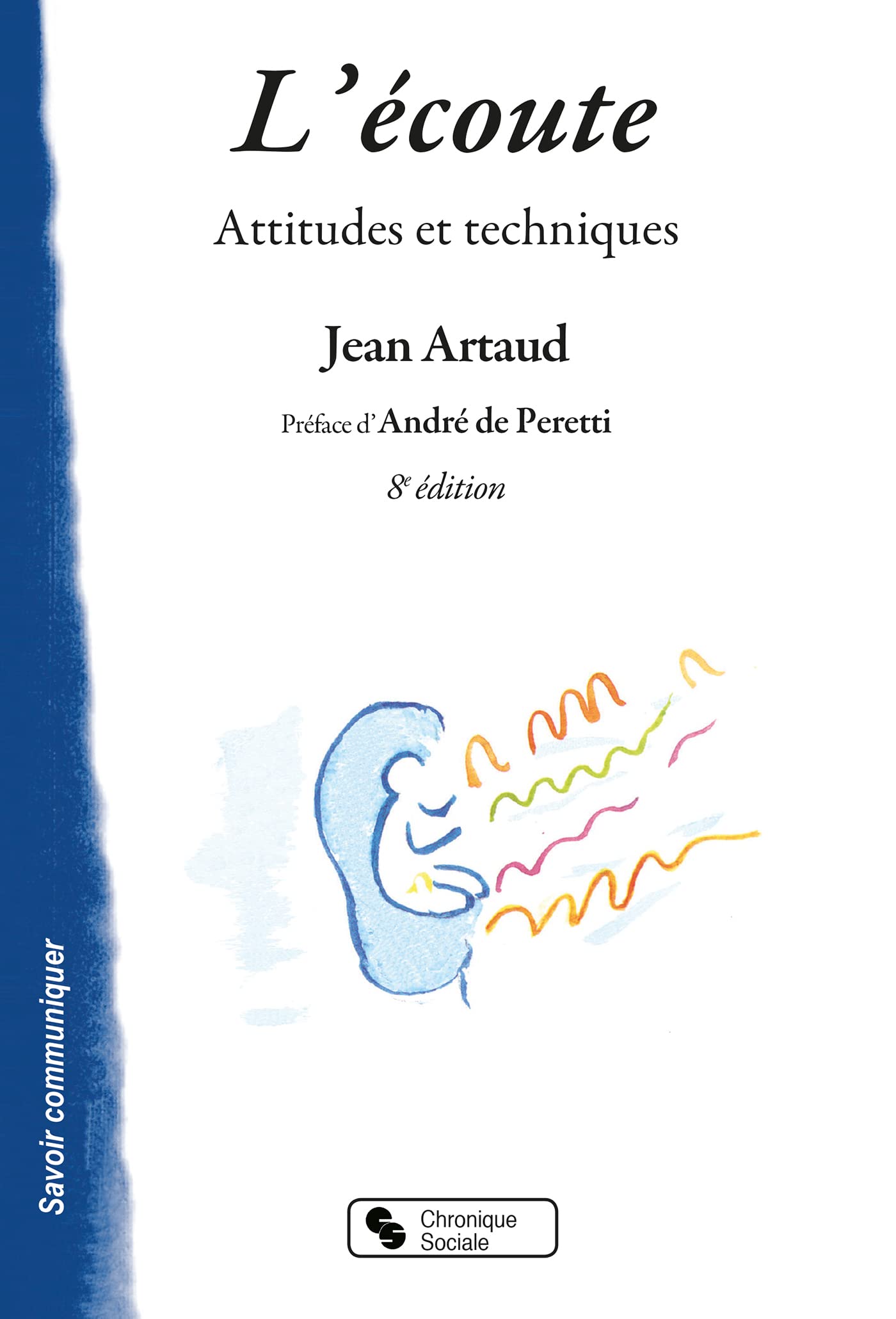 L'écoute - Attitudes et techniques 9782850085031