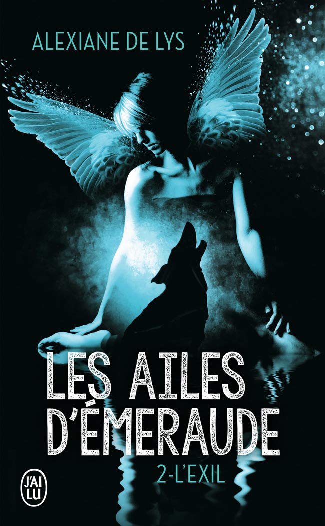 Les ailes d’émeraude (Tome 2-L'exil) 9782290147597