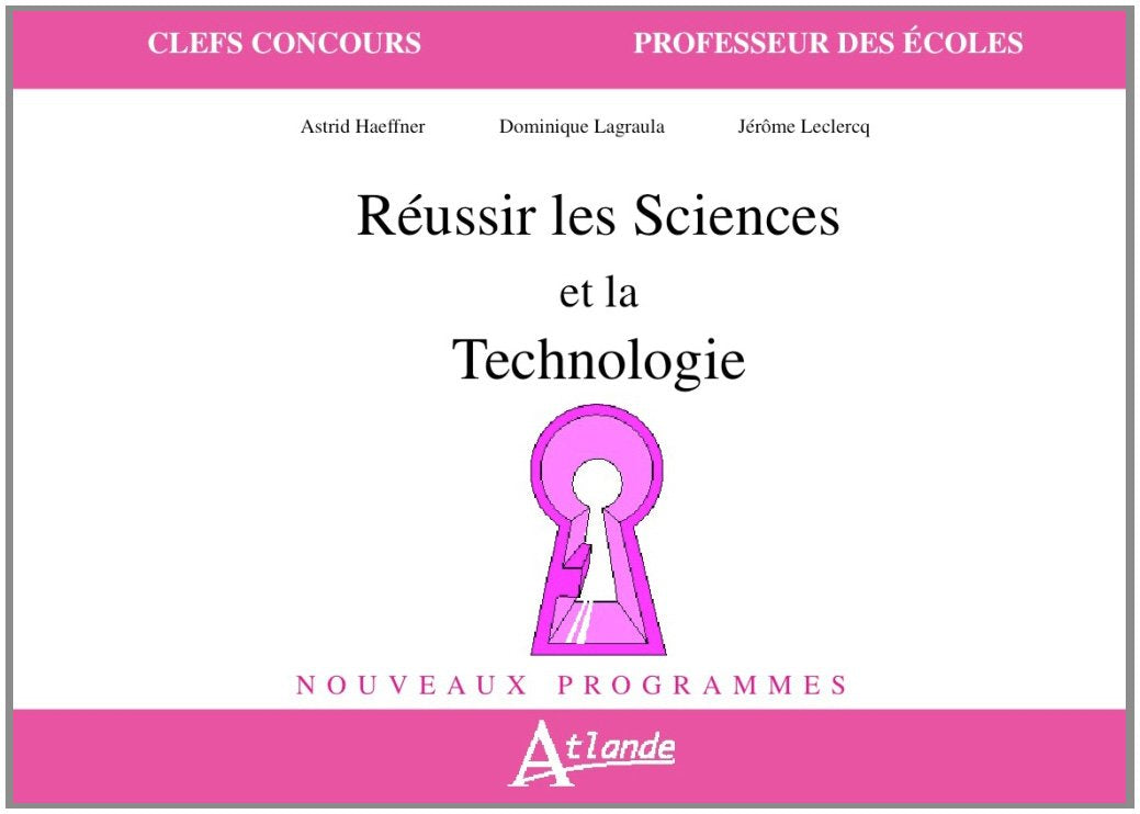 Réussir les sciences et la technologie 9782350303062