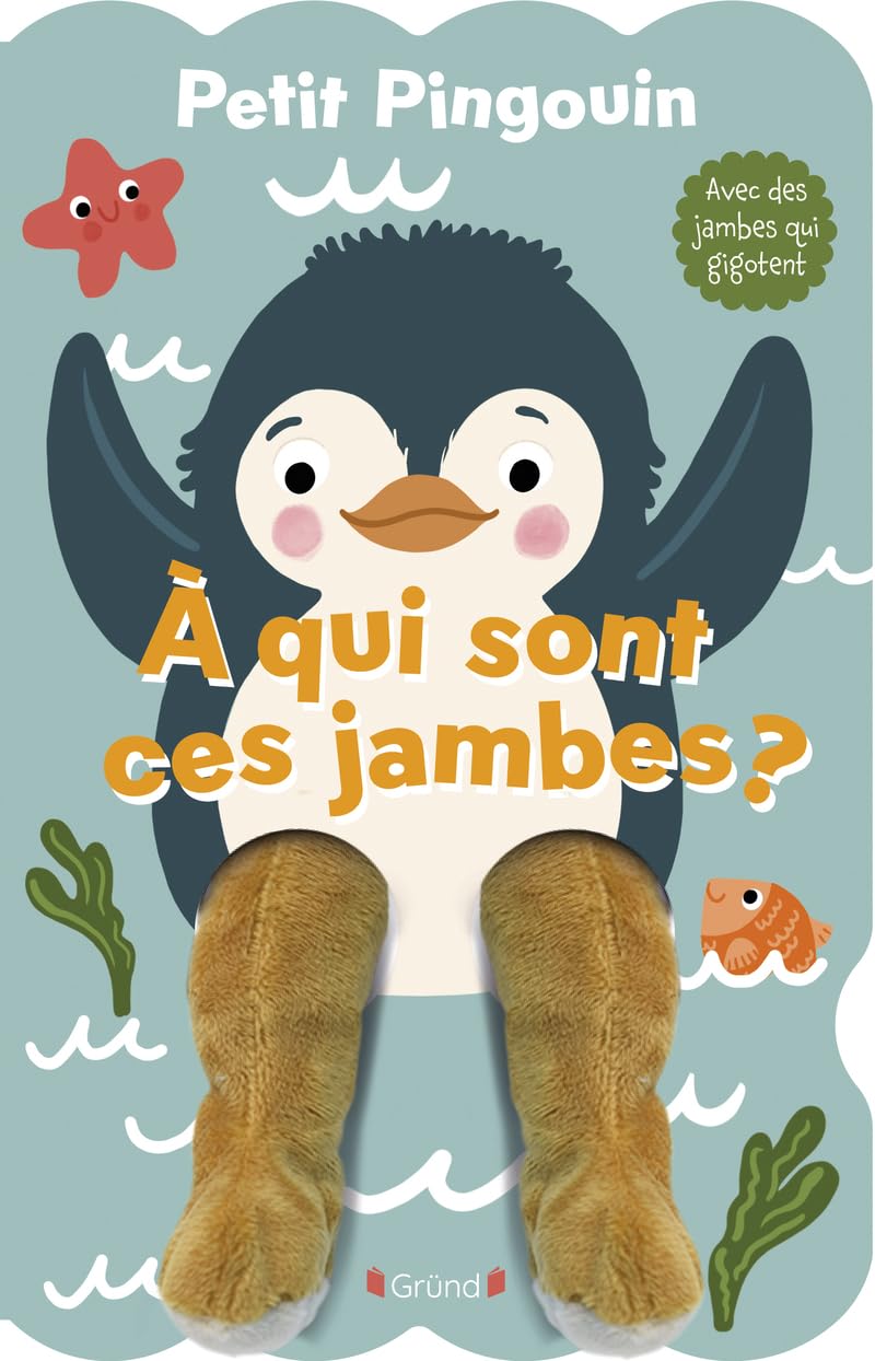 Petit pingouin... À qui sont ces jambes ? – Livre animé tout-carton avec des jambes marionnettes – À partir de 3 ans 9782324036569