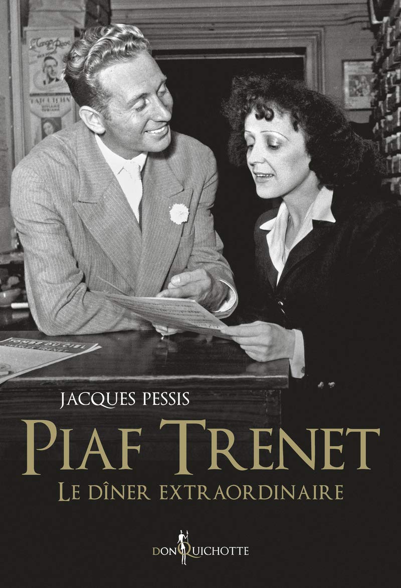 Piaf-Trenet, le dîner extraordinaire 9782359491364