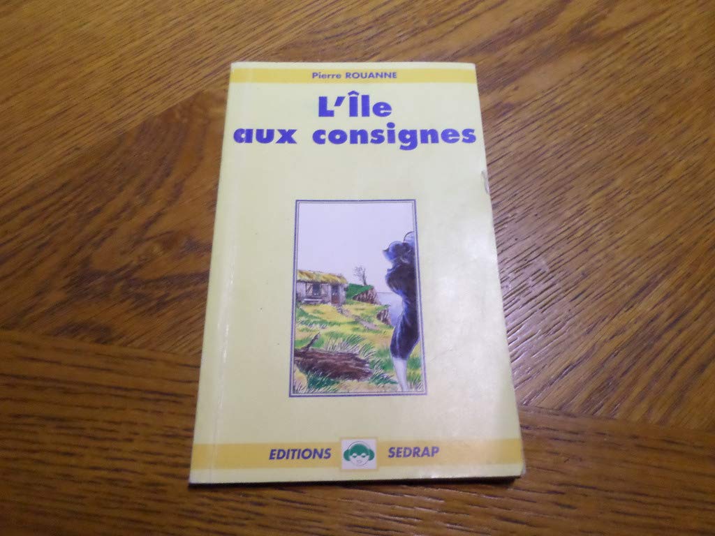 L'Île aux consignes, CE2-CM1. Le livre 9782841170234