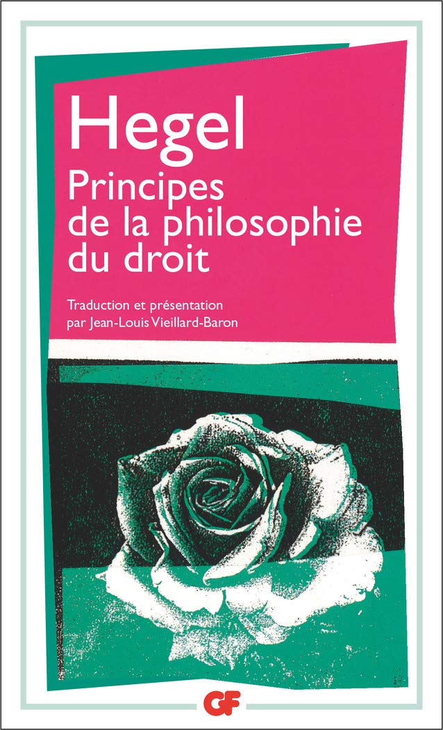 Principes de la philosophie du droit: TRADUCTION INEDITE ET PRESENTATION 9782080706645