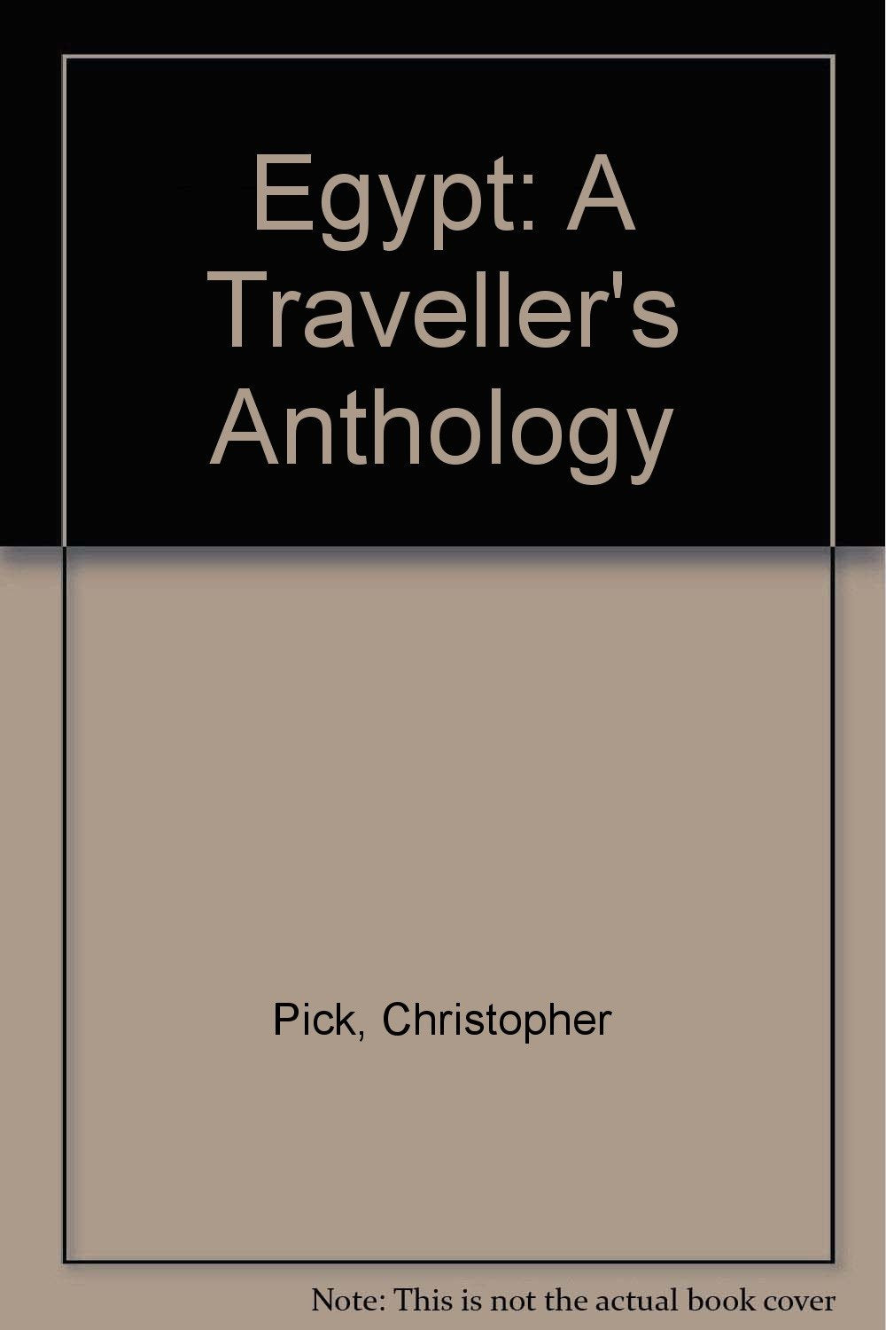 Egypt: A Traveller's Anthology 9780719550874