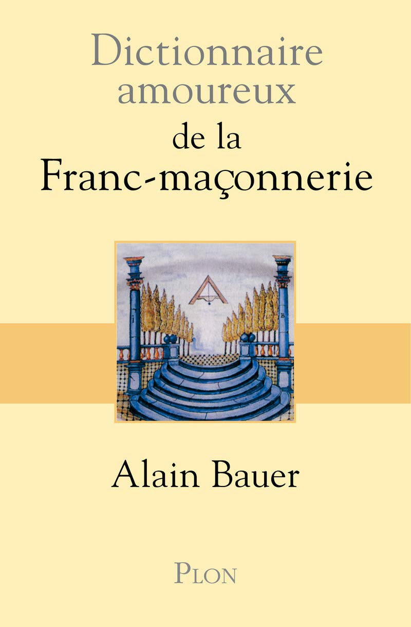 Dictionnaire amoureux de la Franc-maçonnerie 9782259211208