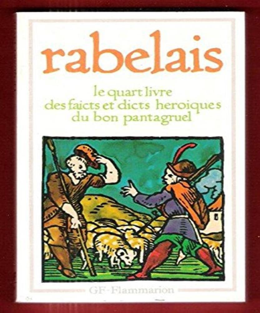 Quart livre des faicts et dicts heroiques du bon pantagruel (Le): - CHRONOLOGIE ET AVANT-PROPOS - INTRODUCTION ET GLOSSAIRE 9782080702401