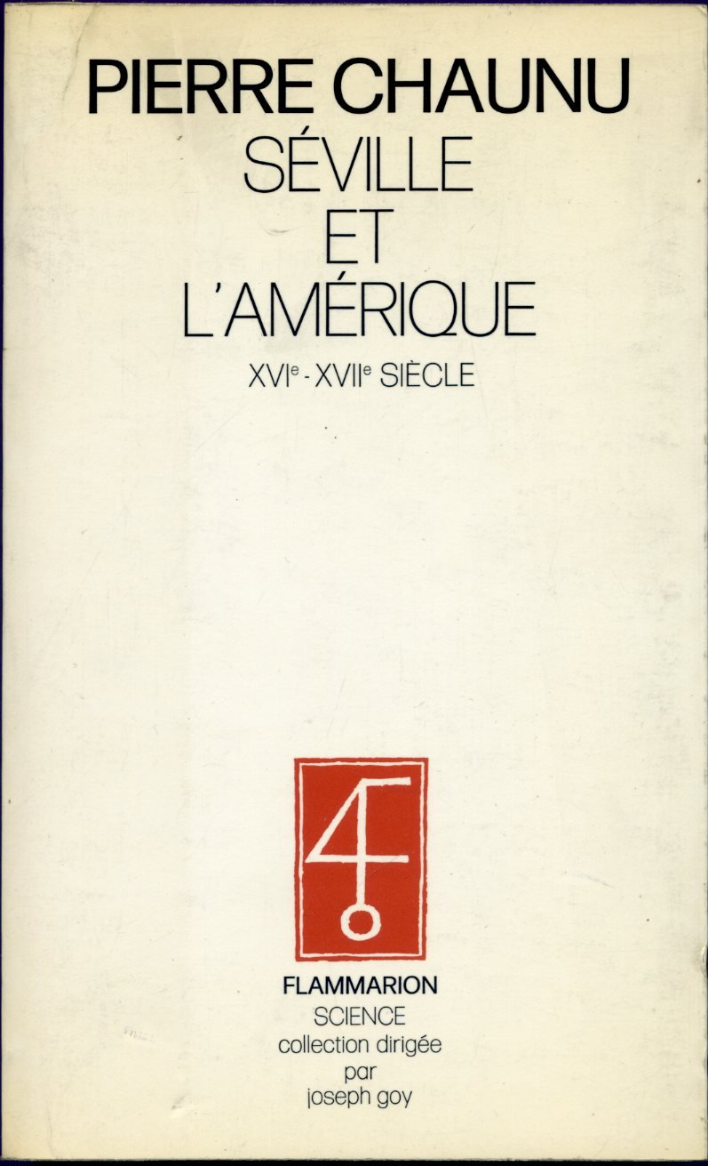 SEVILLE ET L AMERIQUE XVI - XVII SIECLE 