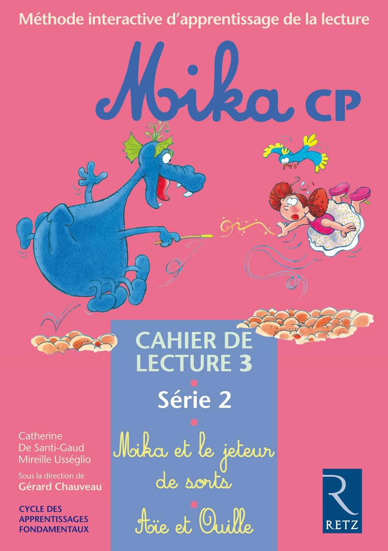 Mika : CP, série 2, cahier de lecture 3 : Mika et le jeteur de sorts - Aïe et Ouille 9782725622002