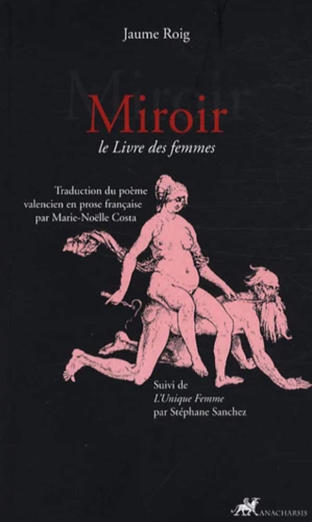 Miroir: Le Livre des femmes suivi de L'Unique femme 9782914777469