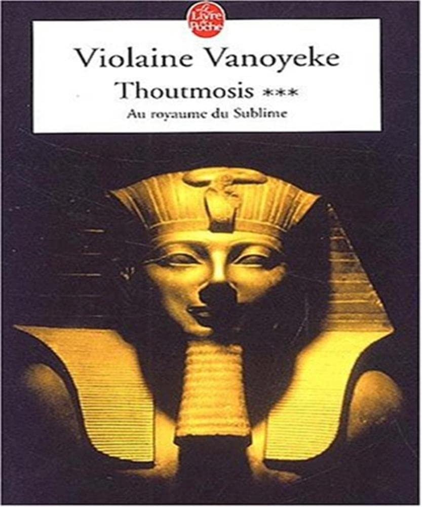 Thoutmosis, tome 3 : Au royaume sublime 9782253153696